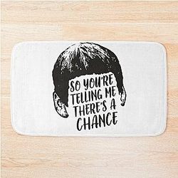You're telling me there's a chance Dumb and dumber Bath Mat