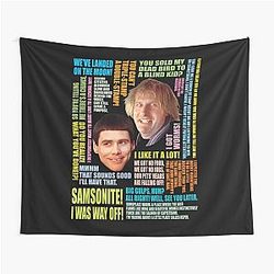 Dumb and Dumber T-Shirt 
Dumb and Dumber Quotes Tapestry