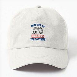 Nice Set Hooters You Got There - Dumb Dumber Quote Dad Hat