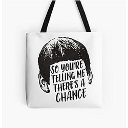 You're telling me there's a chance Dumb and Dumber All Over Print Tote Bag
