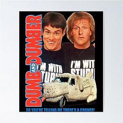 Dumb and Dumber So You're Men's Best Poster