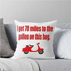 Dumb and Dumber - I Get 70 Miles to the Gallon on This Hog Throw Pillow