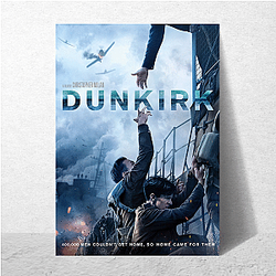 Dunkirk was released in 2017 Dunkirk Posters