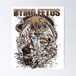 adsashdasd Dying Fetus Best Art Poster RB1412