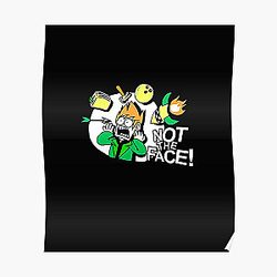 Eddsworld Not The Face Poster RB1509