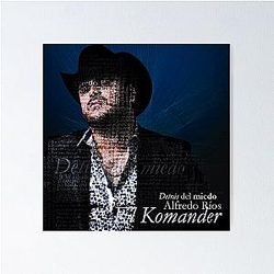 El Komander Detras Del Miedo album 2015 Poster