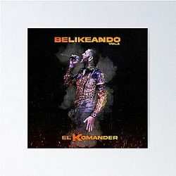 El Komander - Belikeando Vol.1 2023 Poster