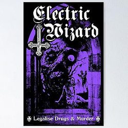 Electric Wizard - Legalise it  Poster
