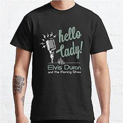 Elvis Duran's Hello Lady Classic TShirt RB0712