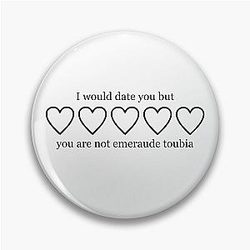 I would date you but you are not pretty