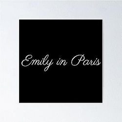 Emily in Paris Fans Merchandise & Quote Poster