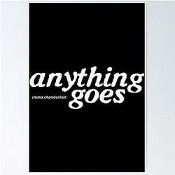Anything Goes Emma Chamberlain Merch Anything Goes Logo Poster