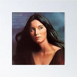 Profile the best of emmylou harris Poster