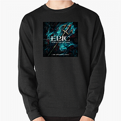Epic The Musical Legacy Epic The Musical Sweatshirts