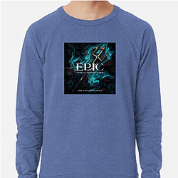 Epic The Musical Legacy Epic The Musical Sweatshirts