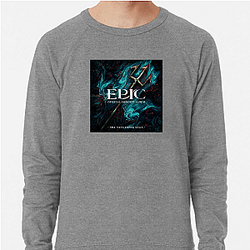 Epic The Musical Legacy Epic The Musical Sweatshirts