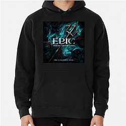 Epic The Musical Legacy Epic The Musical Hoodies
