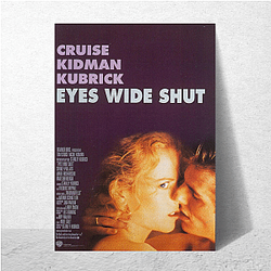Eyes Wide Shut was directed by Stanley Kubrick Eyes Wide Shut Posters