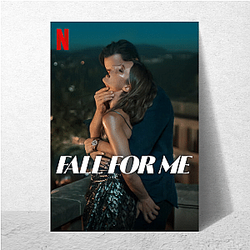 Fall for Me is a romance movie Fall For Me Posters