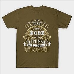Family Name It's KOBE Thing Wouldn't Understand Classic T-shirt TP1002