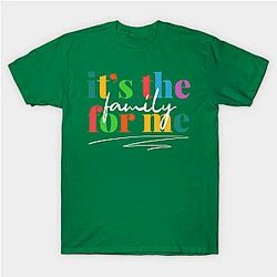 IT'S THE FAMILY FOR ME Classic T-shirt TP1002