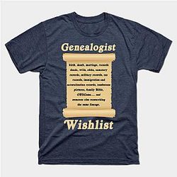 Genealogist Wish List Tree Genealogy Family Gift Classic T-shirt TP1002