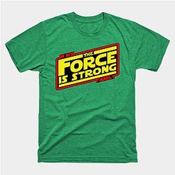 The Force is Strong... Classic T-shirt TP1002