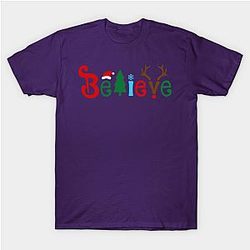 Believe Christmas Shirt, Christmas T-shirt, Christmas Family Shirt,Believe Shirt,Merry Christmas Gift, Holiday Gift Classic T-shirt TP1002