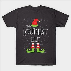 Loudest Elf Family Matching Christmas Group Funny Gift Classic T-shirt TP1002