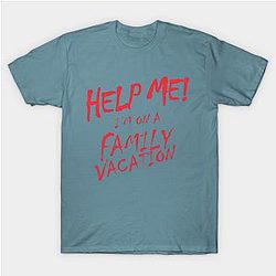 Help Me! I'm On A Family Vacation Classic T-shirt TP1002
