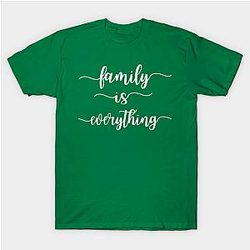 Family Is Everything Classic T-shirt TP1002