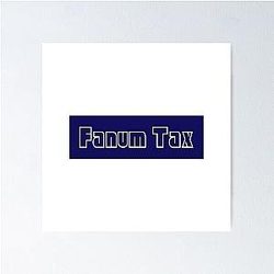 Fanum Tax Poster