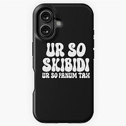 UR So Skibidi - So Fan iOS Tough Case