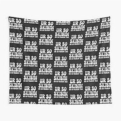 Skibidi
UR So
Fanum TAX Tapestry