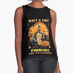 Just A Dad Who Loves Farrukh and Halloween Sleeveless Top