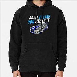 Drive it like you stole it  fast and furious Paul walker's Skyline  Pullover Hoodie