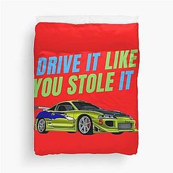 Drive it like you stole it  fast and furious Paul walker  Duvet Cover