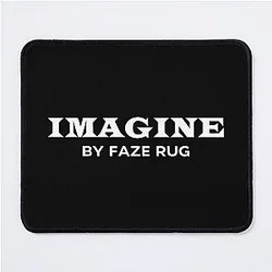 Faze Rug Merch Imagine By Faze Rug Mouse Pad