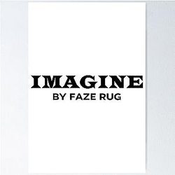 Faze Rug Merch Imagine By Faze Rug Poster