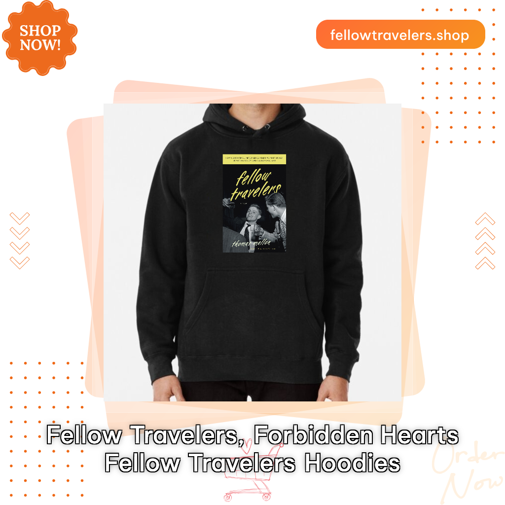 Fellow Travelers, Forbidden Hearts Fellow Travelers Hoodies