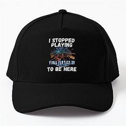 I stopped playing FFXIV to be here Funny Meme Design  Baseball Cap