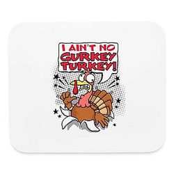 Aint No Gurkey PTTT1007  FGTeeV Mouse Pads