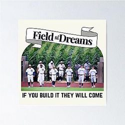 Field of Dreams 2021 'Se lo costruisci, verranno' MLB Gioco Bianco Sox Yankees Poster
