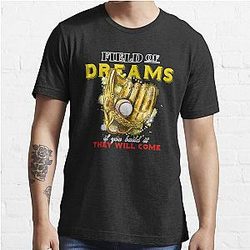 Field of dreams - they will come Essential T-Shirt