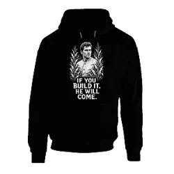 Shoeless Joe If You Build It DTNK0909 Field of Dreams Hoodies