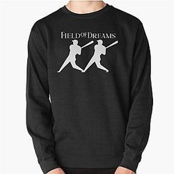Funny Gifts Field Of Dreams Tshirt Idol Gift Fot You Pullover Sweatshirt