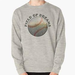 Funny Men Field Of Dreams Awesome For Movie Fan Pullover Sweatshirt