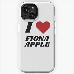 I LOVE FIONA APPLE iPhone Tough Case