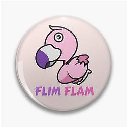 Flim Flam Flim Flam Pin