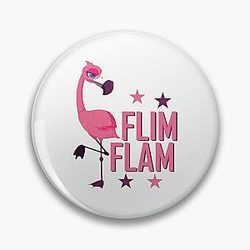 Flim flam flamingo- Funny Flamingo Flim Flam Pin